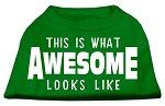 This is What Awesome Looks Like Dog Shirt Emerald Green XL